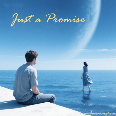 Just a Promise
