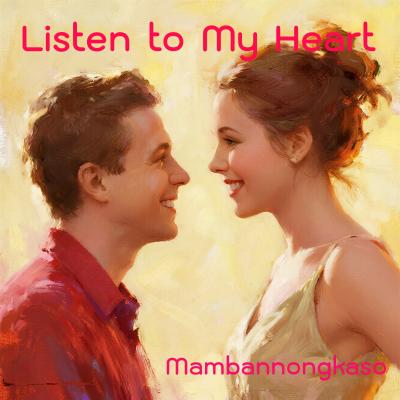 Listen to My Heart