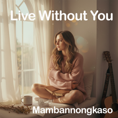 Live Without You
