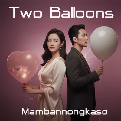 New Song - Two Balloons