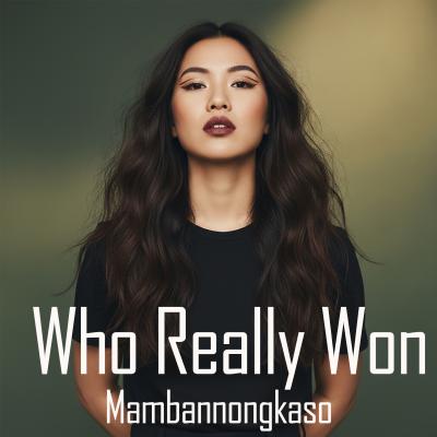 New Song - Who Really Won