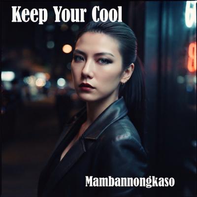 Keep Your Cool